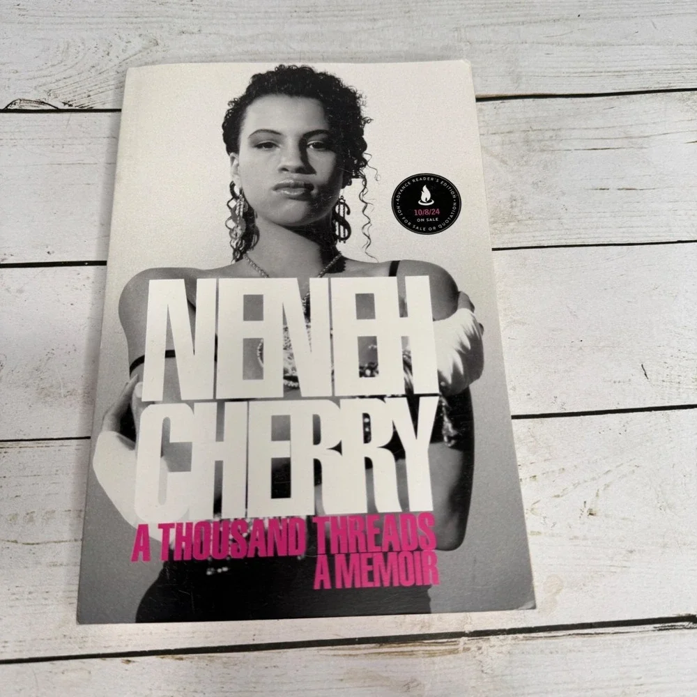 Neneh Cherry A Thousand Threads A Memoir ARC Advance Reader Copy Scribner 2024
